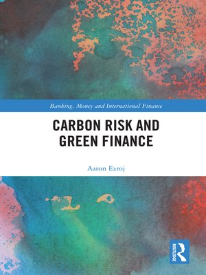 cover image of Carbon Risk and Green Finance